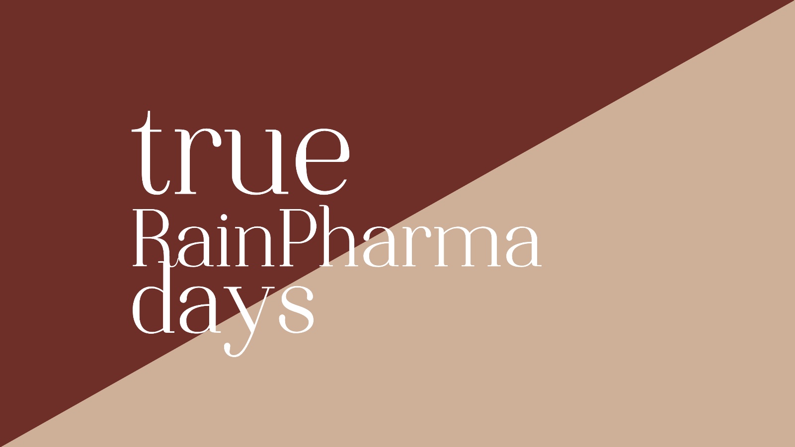 True Rainpharma Days